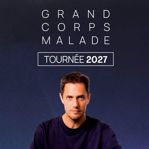 GRAND CORPS MALADE